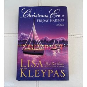 Christmas Eve at Friday Harbor by Lisa Kleypas Hardcover Book
